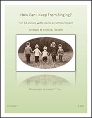 How Can I Keep From Singing? SA choral sheet music cover Thumbnail